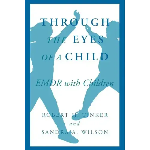 Through the Eyes of a Child: Emdr with Children - Paperback