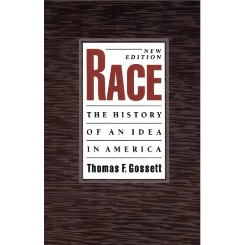 Race: The History of an Idea in America, 2nd Edition - Paperback