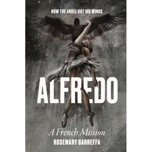Alfredo: How The Angel Got His Wings - Paperback