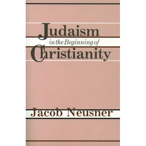 Judaism Beginning Christianity - Paperback