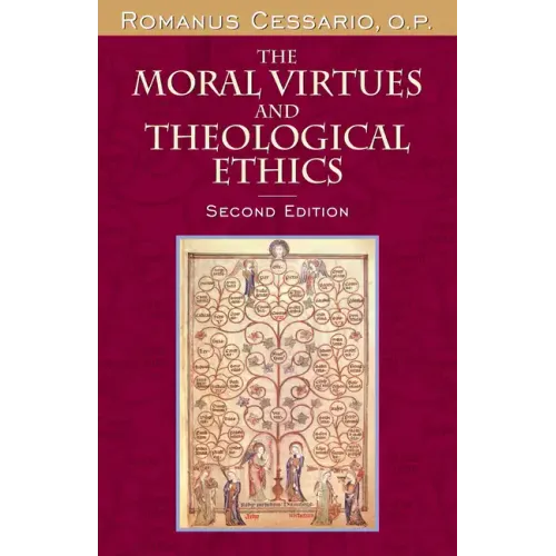 The Moral Virtues and Theological Ethics - Paperback