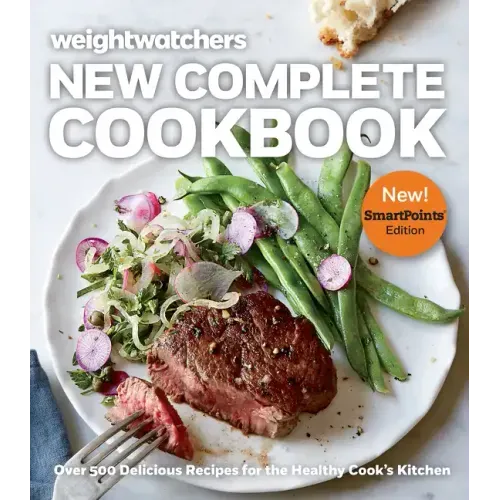 Weight Watchers New Complete Cookbook: Over 500 Delicious Recipes for the Healthy Cook's Kitchen - Ringbound