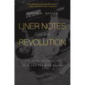 Liner Notes for the Revolution: The Intellectual Life of Black Feminist Sound