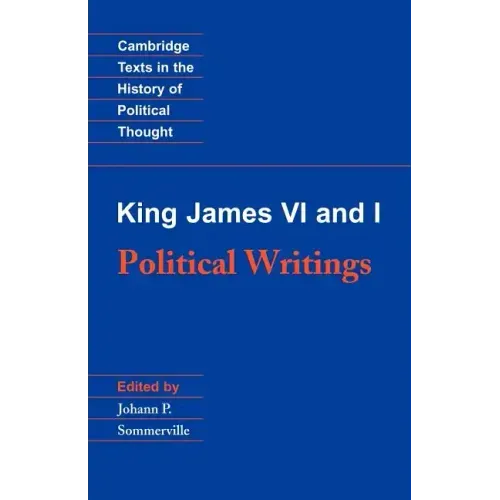 King James VI and I: Political Writings - Paperback