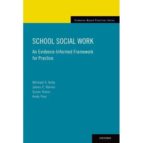 School Social Work: An Evidence-Informed Framework for Practice - Paperback
