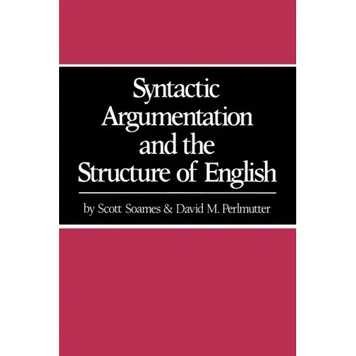 Syntactic Argumentation and the Structure of English - Paperback