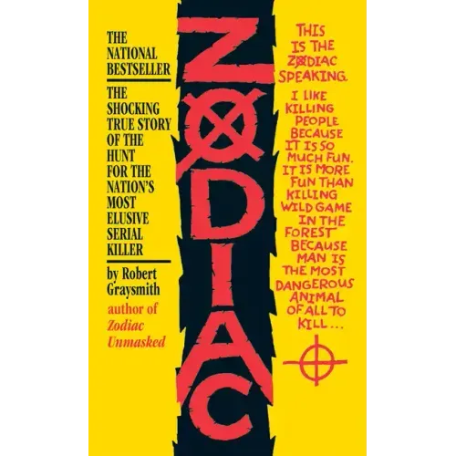 Zodiac: The Shocking True Story of the Hunt for the Nation's Most Elusive Serial Killer - Paperback