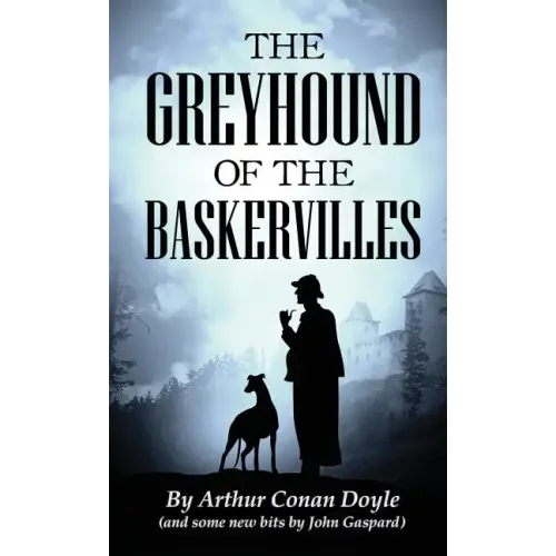 The Greyhound of the Baskervilles - Hardcover