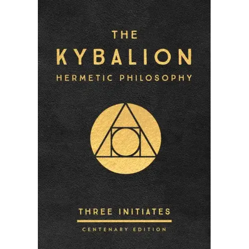 The Kybalion: Centenary Edition - Hardcover