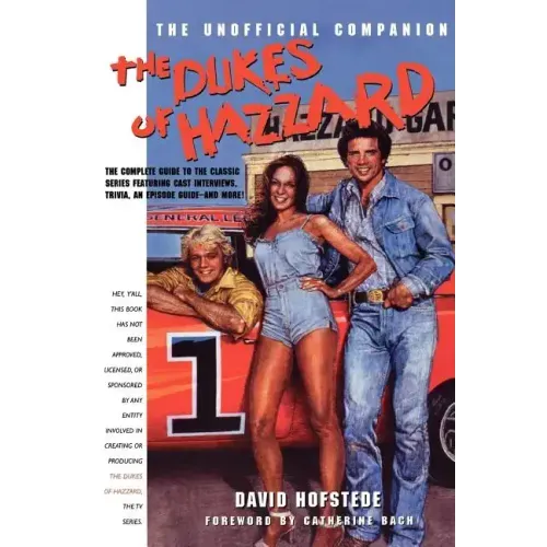 The Dukes of Hazzard: The Unofficial Companion - Paperback