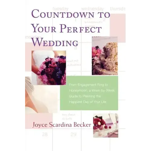 Countdown to Your Perfect Wedding - Paperback