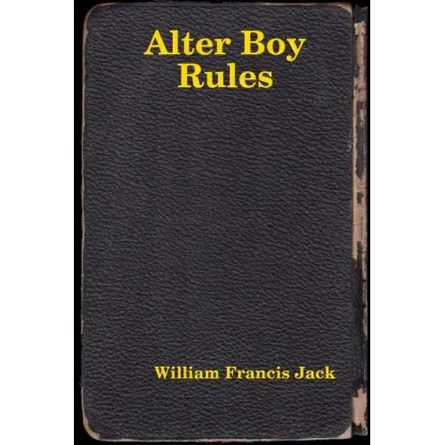 Alter Boy Rules - Paperback