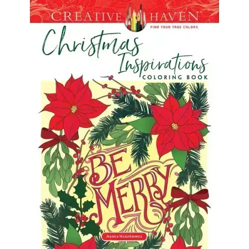 Creative Haven Christmas Inspirations Coloring Book - Paperback