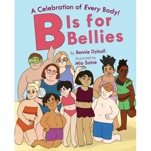 B Is for Bellies - Hardcover