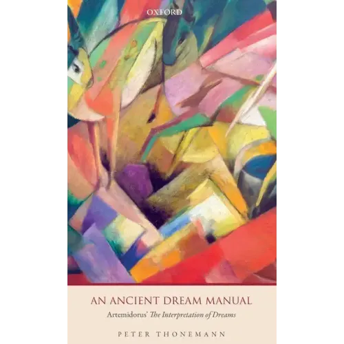 An Ancient Dream Manual: Artemidorus' the Interpretation of Dreams - Hardcover