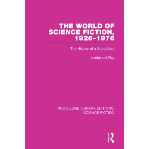 The World of Science Fiction, 1926-1976: The History of a Subculture - Paperback