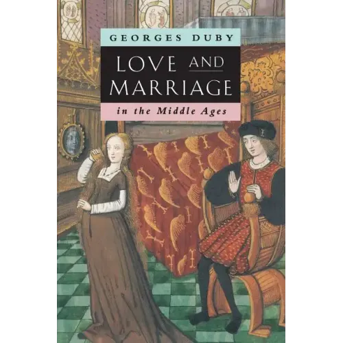 Love and Marriage in the Middle Ages - Paperback