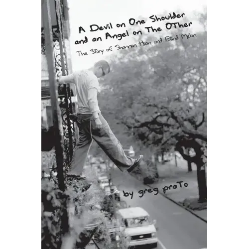 A Devil on One Shoulder and an Angel on the Other: The Story of Shannon Hoon and - Paperback