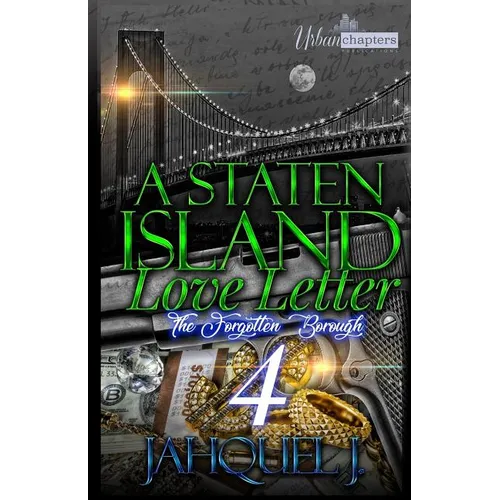 A Staten Island Love Letter 4: The Forgotten Borough - Paperback
