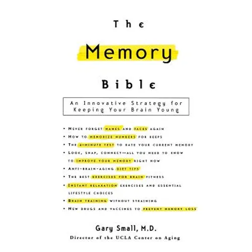 The Memory Bible: An Innovative Strategy for Keeping Your Brain Young - Hardcover