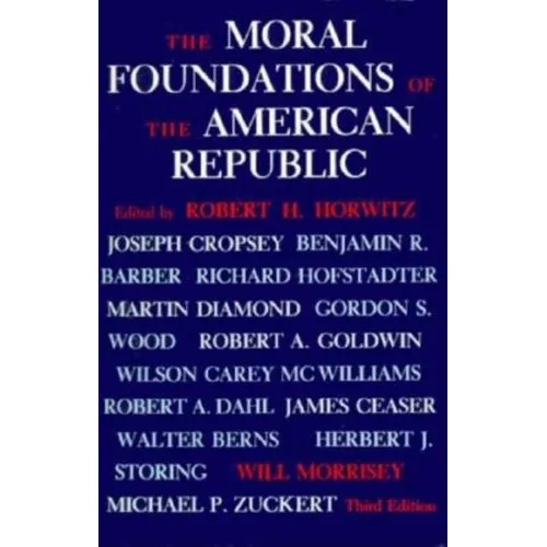The Moral Foundations of the American Republic - Paperback