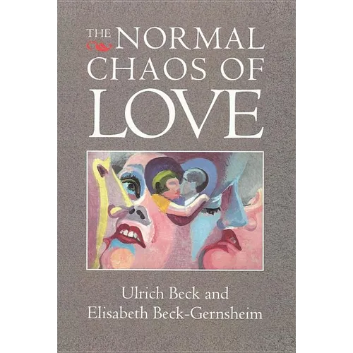 The Normal Chaos of Love - Paperback