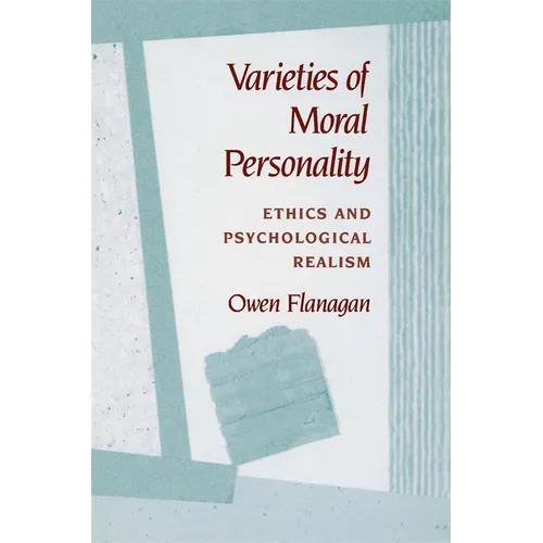 Varieties of Moral Personality: Ethics and Psychological Realism - Paperback