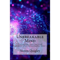 Unbreakable Mind: Channeling your Survival Instincts after Catastrophic Injury