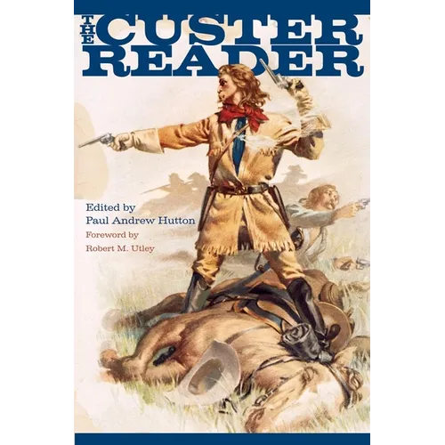 The Custer Reader - Paperback