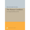 The Human Condition: An Ecological and Historical View