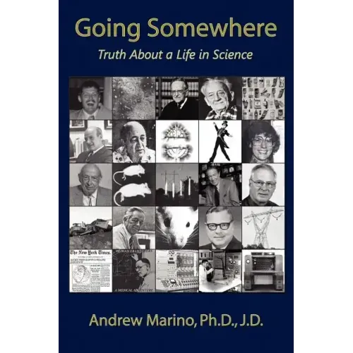 Going Somewhere: Truth about a Life in Science - Paperback