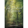 Live Intentional: Live the life you always wanted but never believed you could
