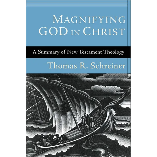 Magnifying God in Christ - Paperback