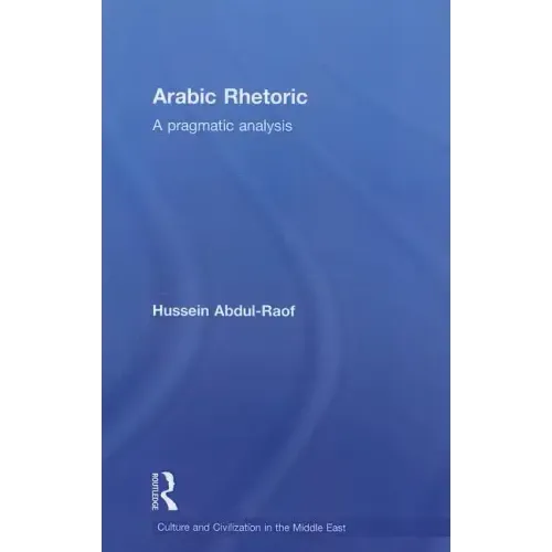 Arabic Rhetoric: A Pragmatic Analysis - Paperback
