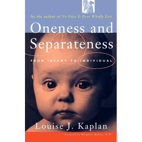 Oneness and Separateness: From Infant to Individual - Paperback