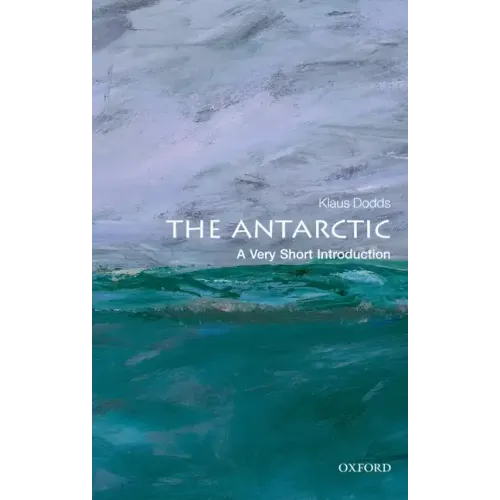 The Antarctic: A Very Short Introduction - Paperback