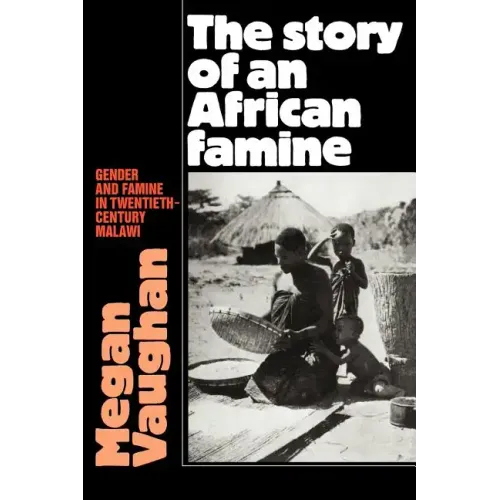 The Story of an African Famine: Gender and Famine in Twentieth-Century Malawi - Paperback
