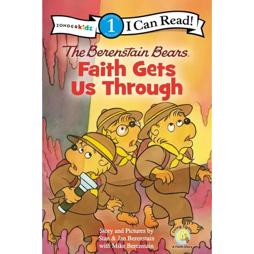 The Berenstain Bears, Faith Gets Us Through: Level 1 - Paperback