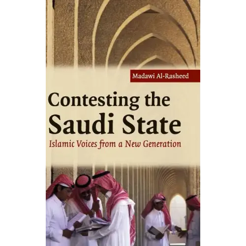 Contesting the Saudi State - Hardcover