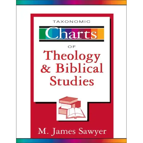 Taxonomic Charts of Theology and Biblical Studies - Paperback