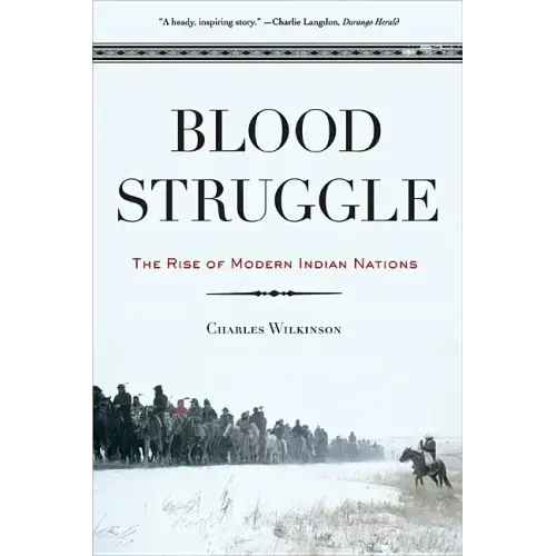 Blood Struggle: The Rise of Modern Indian Nations - Paperback