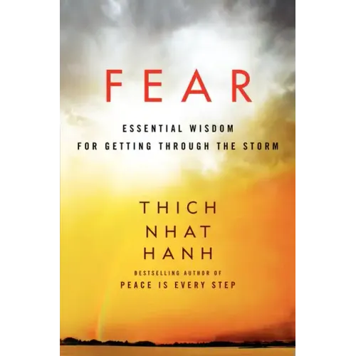 Fear: Essential Wisdom for Getting Through the Storm - Paperback