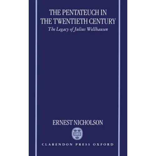 The Pentateuch in the Twentieth Century - Hardcover