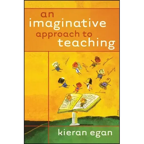 An Imaginative Approach to Teaching - Paperback