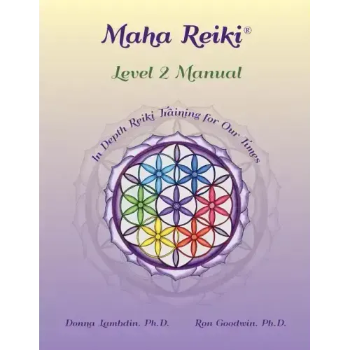 Maha Reiki; Level 2 Manual: Training Manual - Paperback