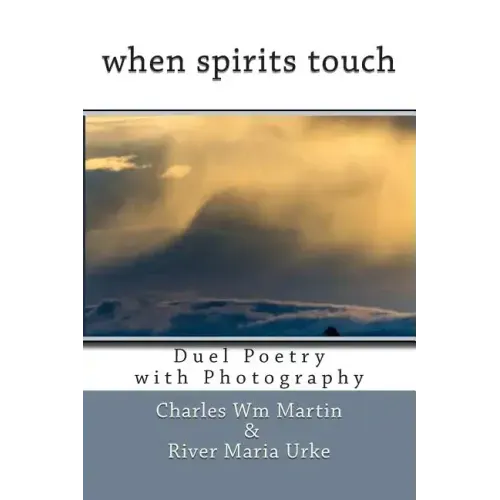 when spirits touch: Duel Poetry - Paperback
