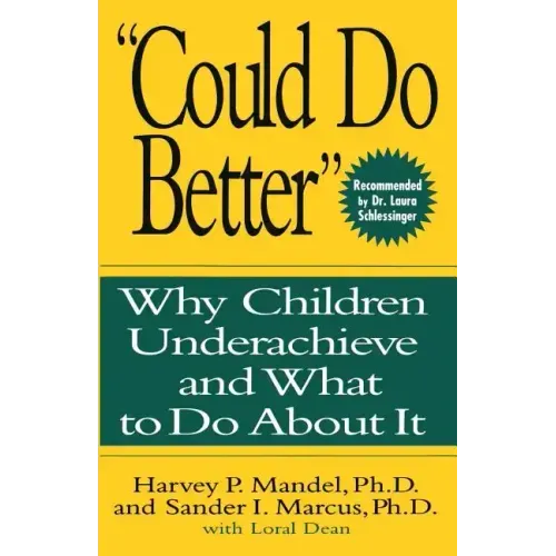 Could Do Better: Why Children Underachieve and What to Do about It - Paperback