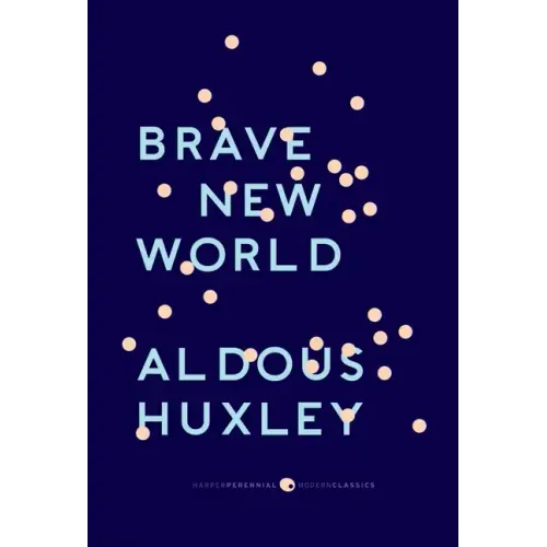 Brave New World: With the Essay 