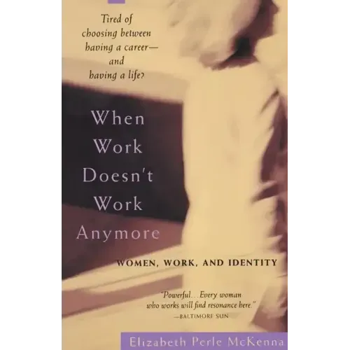 When Work Doesn't Work Anymore - Paperback