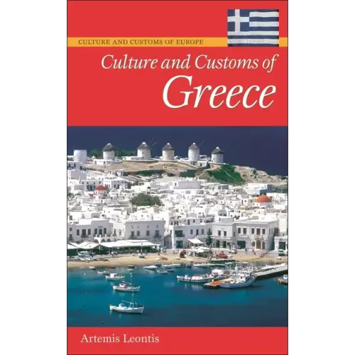 Culture and Customs of Greece - Hardcover